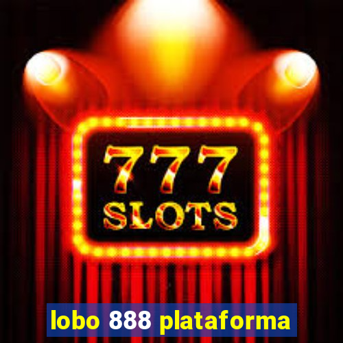 lobo 888 plataforma